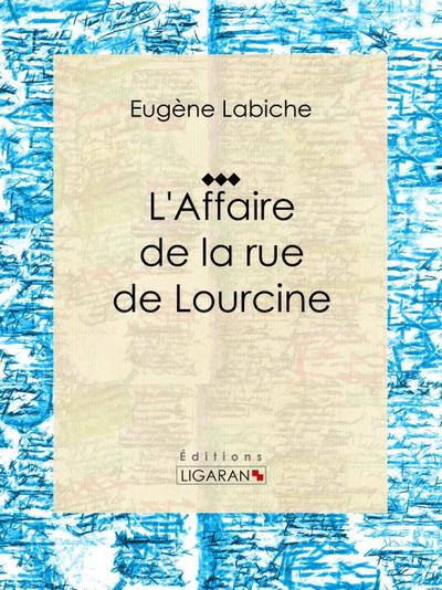 L’Affaire de la rue de Lourcine