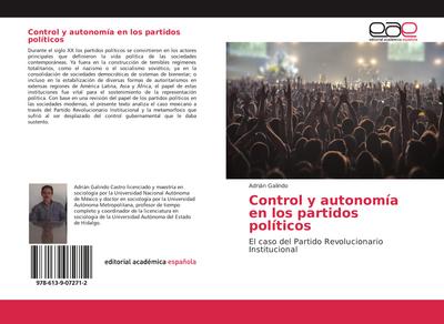 Control y autonomía en los partidos políticos - Adrián Galindo