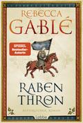 Rabenthron von Rebecca Gablé | Ebook