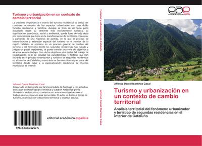 Turismo y urbanización en un contexto de cambio territorial - Alfonso Daniel Martínez Casal