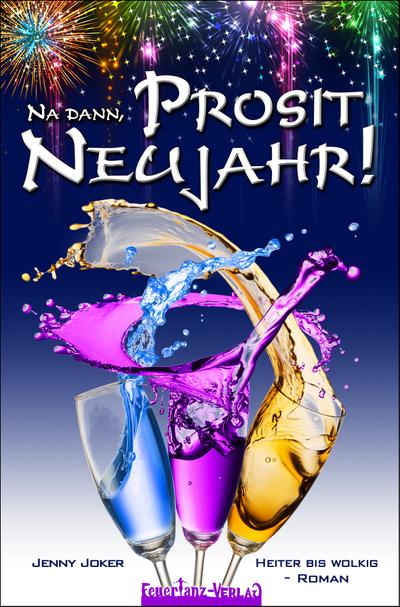 Na dann, Prosit Neujahr!