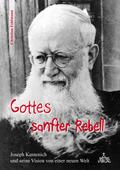 Gottes sanfter Rebell