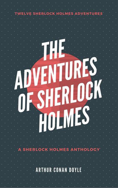 The Adventures of Sherlock Holmes