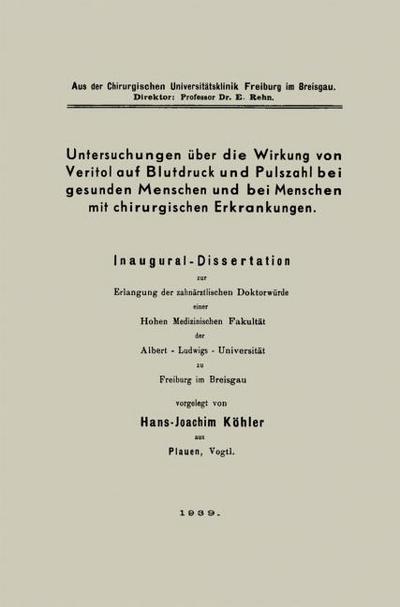 Untersuchungen über die Wirkung von Veritol auf Blutdruck und Pulszahl bei gesunden Menschen und bei Menschen mit chirurgischen Erkrankungen