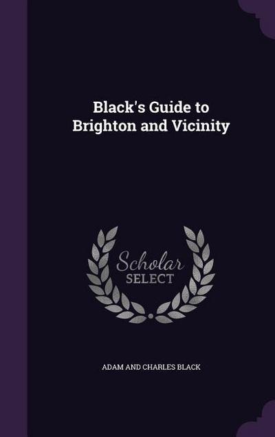 Black’s Guide to Brighton and Vicinity