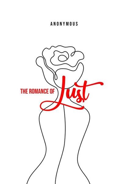 The Romance of Lust