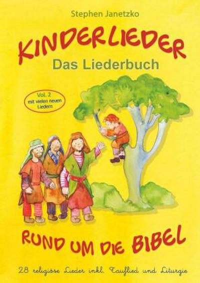 Kinderlieder rund um die Bibel (vol. 2) - 28 religiöse Lieder inkl. Tauflied und Liturgie