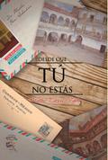 Desde que tú no estas