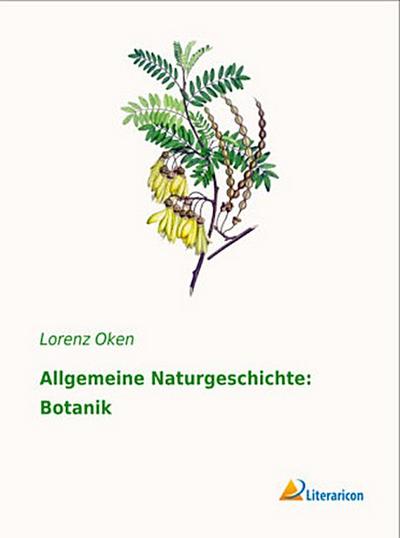 Allgemeine Naturgeschichte: Botanik