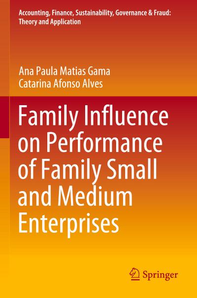 Family Influence on Performance of Family Small and Medium Enterprises