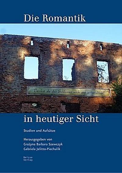 Die Romantik in heutiger Sicht