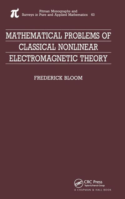 Mathematical Problems of Classical Nonlinear Electromagnetic Theory