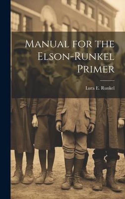 Manual for the Elson-Runkel Primer