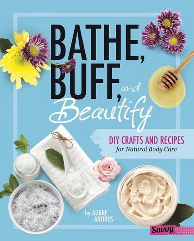 BATHE BUFF & BEAUTIFY