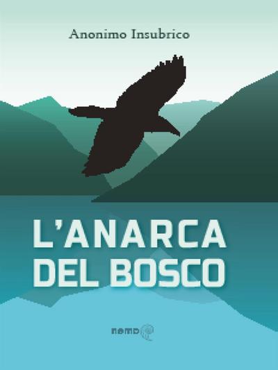 L’Anarca del bosco
