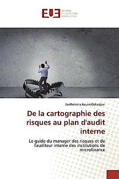 De la cartographie des risques au plan d'audit interne - Barthélémy Kouivi Dékadjèvi