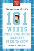 Grammar Girl’s 101 Words Every High School Graduate Needs to Know