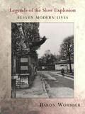 Legends of the Slow Explosion