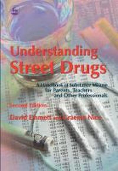 Understanding Street Drugs