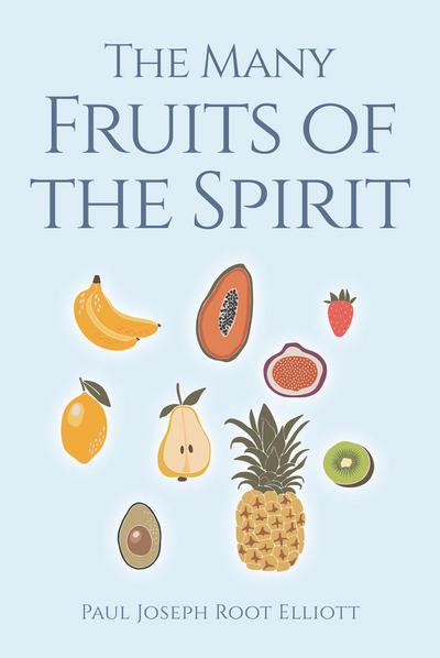 The Many Fruits of the Spirit