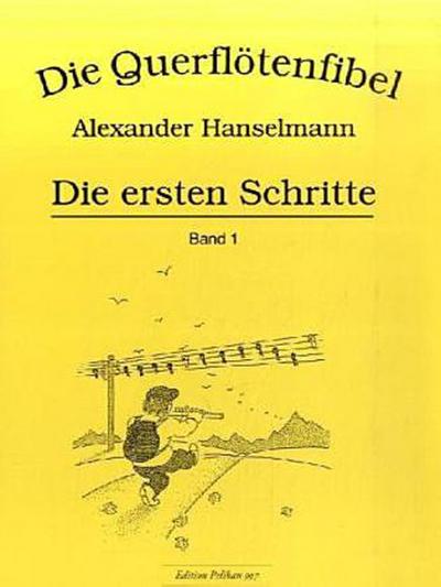 Die Querflötenfibel Die ersten Schritte