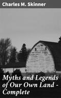 Myths and Legends of Our Own Land - Complete