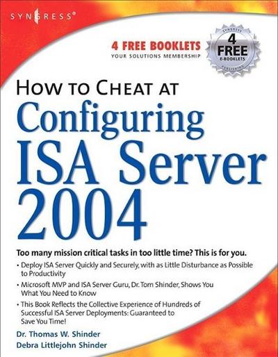 How to Cheat at Configuring ISA Server 2004