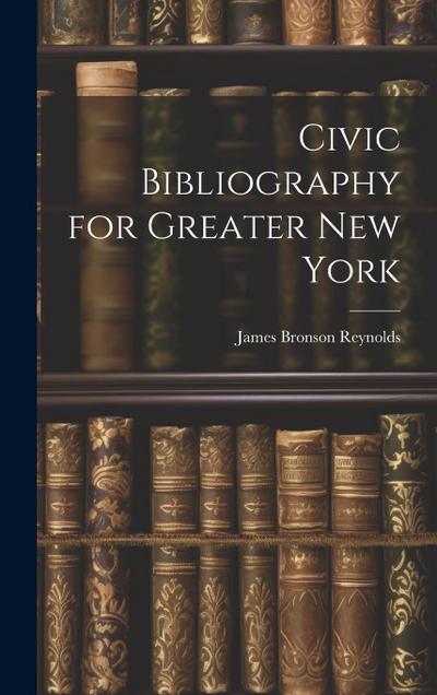 Civic Bibliography for Greater New York