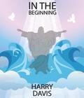 In The Beginning
