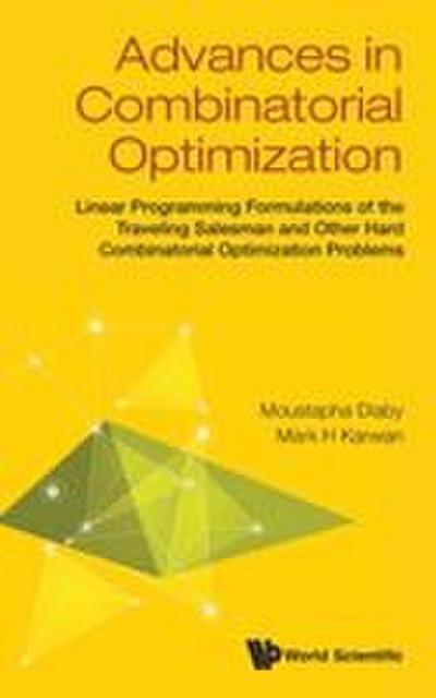ADVANCES IN COMBINATORIAL OPTIMIZATION
