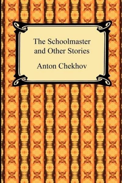 The Schoolmaster and Other Stories