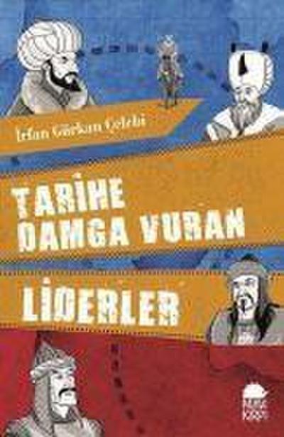 Tarihe Damga Vuran Liderler