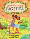 Kamala and Maya’s Big Idea