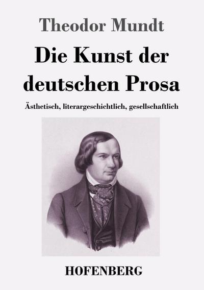 Die Kunst der deutschen Prosa