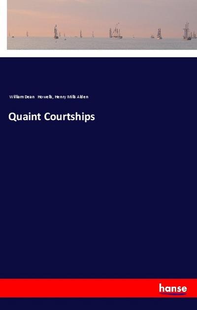 Quaint Courtships
