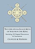 The Greater and Lesser Keys of Solomon the King