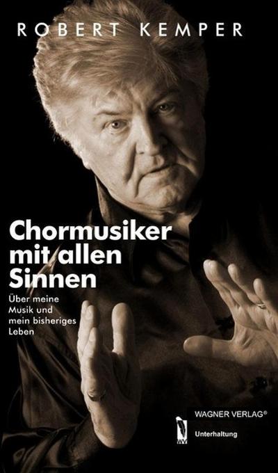 Chormusiker mit allen Sinnen: Über meine Musik und mein bisheriges Leben