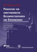 Prävention von arbeitsbedingten Gesundheitsgefahren und Erkrankungen 23