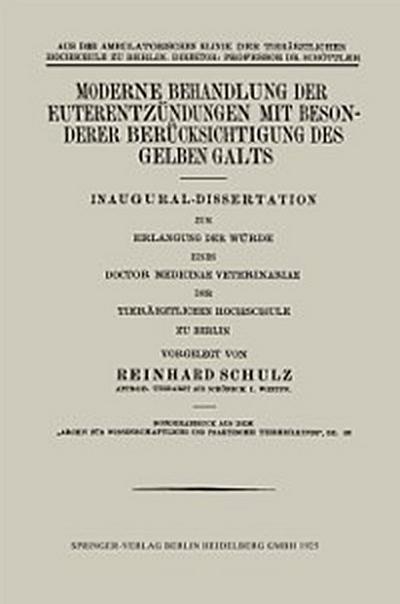 Moderne Behandlung der Euterentzündungen mit Besonderer Berücksichtigung des Gelben Galts