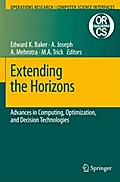 Extending the Horizons: Advances in Computing, Optimization, and Decision Technologies