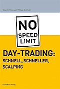 Daytrading: schnell, schneller, scalping: No Speed Limit