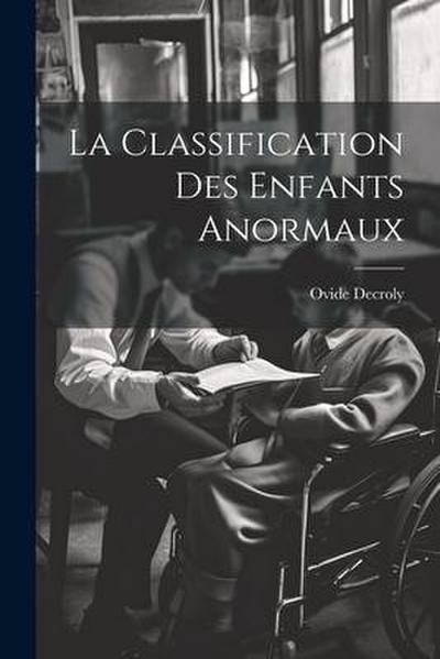 La Classification Des Enfants Anormaux