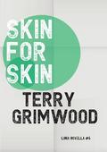 Skin for Skin
