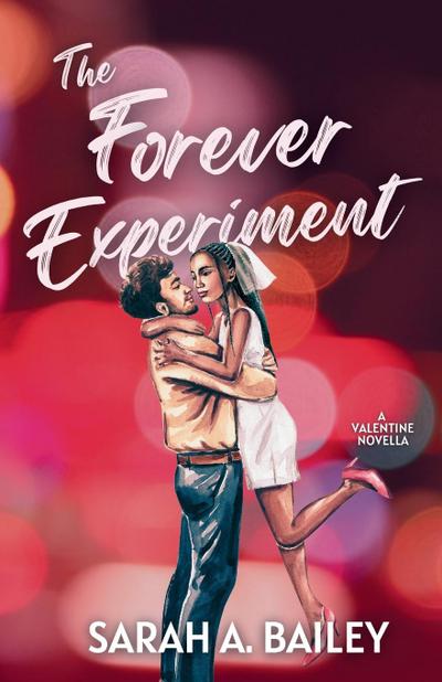 Bailey, S: Forever Experiment