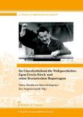 Im Einzelschicksal die Weltgeschichte: Egon Erwin 
