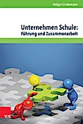 Unternehmen Schule: Führung und Zusammenarbeit