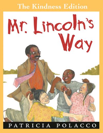 Mr. Lincoln’s Way