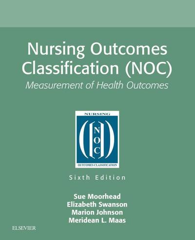 Nursing Outcomes Classification (NOC) - E-Book