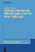 Textes français privés des XVIIe et XVIIIe siècles
