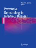 Preventative Dermatology in Infectious Diseases